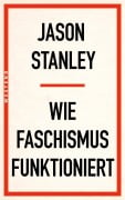 Cover-Bild zum Titel 'Wie Faschismus funktioniert' von 'Jason Stanley'