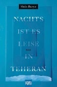 Nachts ist es leise in Teheran - Shida Bazyar