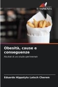 Cover-Bild zum Titel 'Obesità, cause e conseguenze' von 'Eduardo Hippolyto Latsch Cherem'
