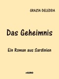 Cover-Bild zum Titel 'Das Geheimnis' von 'Grazia Deledda'