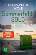 Cover-Bild zum Titel 'Sommerfeldt Solo - Die Frist' von 'Klaus-Peter Wolf'