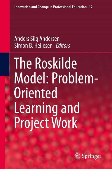 The Roskilde Model: Problem-Oriented Learning and Project Work - 