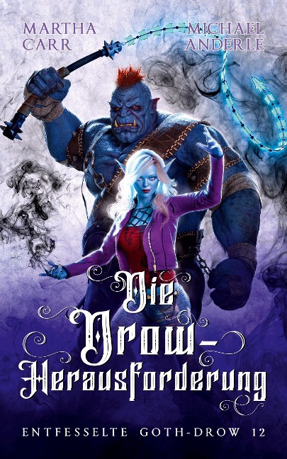 Die Drow-Herausforderung - Martha Carr, Michael Anderle