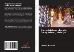 Cover-Bild zum Titel 'Niepodzielona chwa¿a: Carey Island, Malezja' von 'Sharifah Alhabshi'