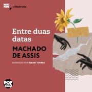 Cover-Bild zum Titel 'Entre duas datas' von 'Machado De Assis'