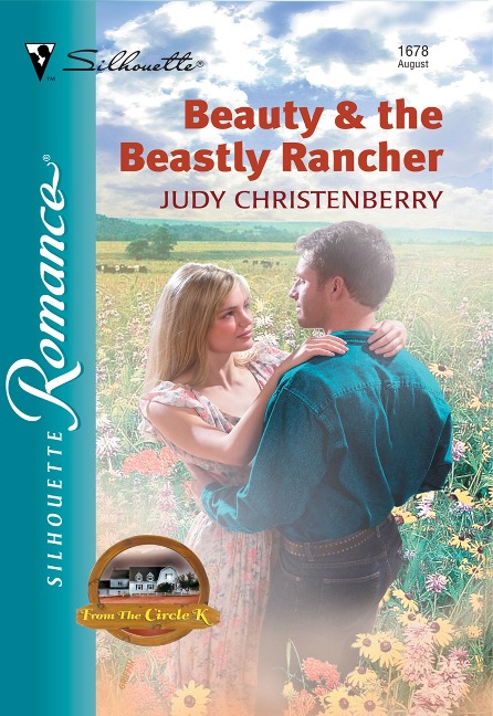 Beauty and The Beastly Rancher (Mills & Boon Silhouette) - Judy Christenberry