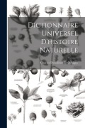 Cover-Bild zum Titel 'Dictionnaire Universel D'histoire Naturelle' von 'Charles Dessalines Orbigny'