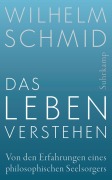 Cover-Bild zum Titel 'Das Leben verstehen' von 'Wilhelm Schmid'