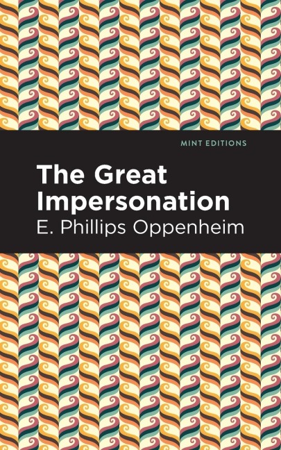 The Great Impersonation - E. Phillips Oppenheim