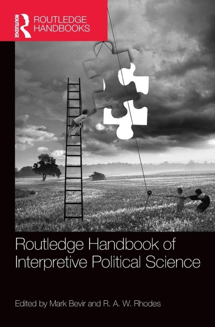 Routledge Handbook of Interpretive Political Science - 