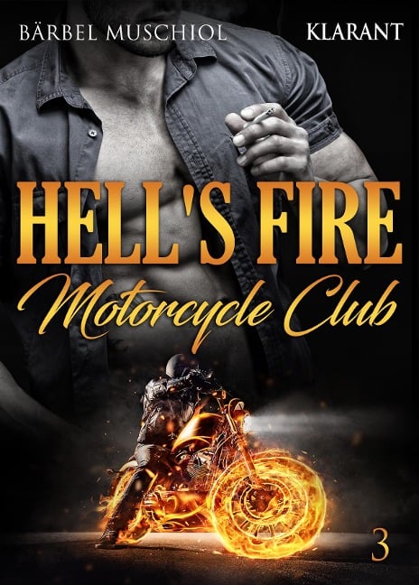 Hell's Fire Motorcycle Club 3 - Bärbel Muschiol