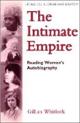 Cover-Bild zum Titel 'The Intimate Empire' von 'Gillian Whitlock'