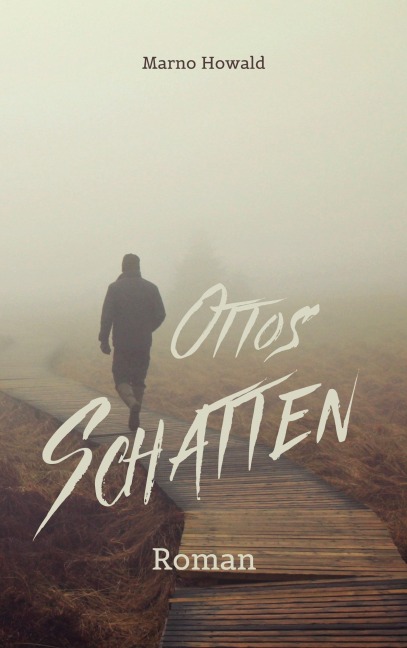 Ottos Schatten - Marno Howald