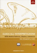 Cover-Bild zum Titel 'Guida all'interpretazione della musica barocca, classica, romantica. Per strumenti a fiato' von ''