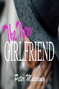 Cover-Bild zum Titel 'The New Girlfriend' von 'Peter Mulraney'