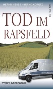 Cover-Bild zum Titel 'Tod im Rapsfeld' von 'Bernd Hesse, Bernd Kopetz'
