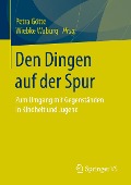 Den Dingen auf der Spur - 