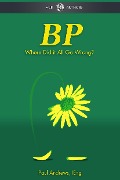 Cover-Bild zum Titel 'BP - Where Did it All Go Wrong?' von 'Paul Andrews'