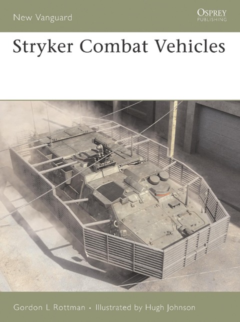 Stryker Combat Vehicles - Gordon L. Rottman