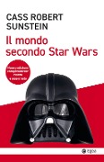 Cover-Bild zum Titel 'Il mondo secondo Star Wars' von 'Cass R. Sunstein'