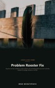 Cover-Bild zum Titel 'Problem Rooster Fix' von 'Imad Muratspahic'
