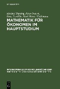 Mathematik für Ökonomen im Hauptstudium - Herbert Büning, Peter Naeve, Götz Trenkler, Karl-Heinz Waldmann