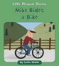 Mike Rides a Bike - Cecilia Minden