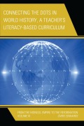 Cover-Bild zum Titel 'Connecting the Dots in World History, A Teacher's Literacy Based Curriculum' von 'Chris Edwards'