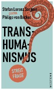 Cover-Bild zum Titel 'Transhumanismus' von 'Stefan Lorenz Sorgner, Philip von Becker'