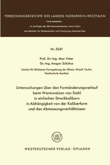 Untersuchungen über den Formänderungsverlauf beim Warmwalzen von Stahl in einfachen Streckkalibern in Abhängigkeit von der Kaliberform und den Abmessungsverhältnissen - Max Vater