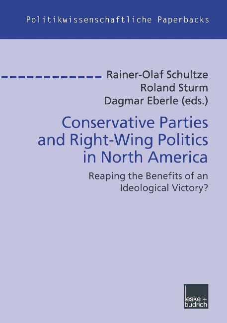 Conservative Parties and Right-Wing Politics in North America - 