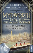 Cover-Bild zum Titel 'Mydworth - Auf Ganovenjagd in New York City' von 'Matthew Costello, Neil Richards'