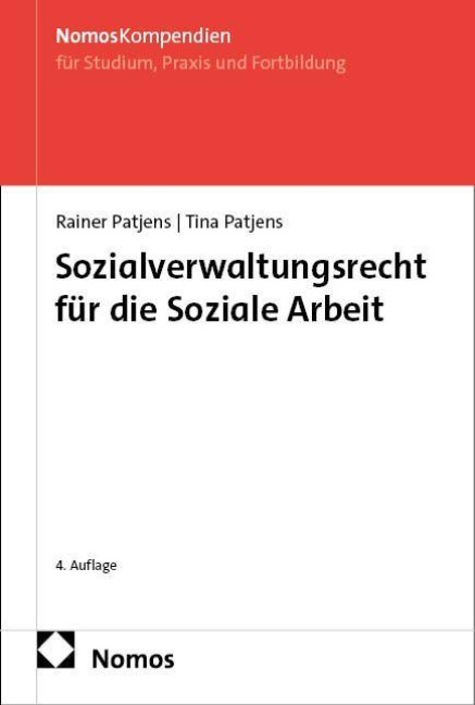 Sozialverwaltungsrecht für die Soziale Arbeit - Rainer Patjens, Tina Patjens