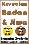 Cover-Bild zum Titel 'Kesucian Badan & Jiwa' von 'ShaykhPod Malay'