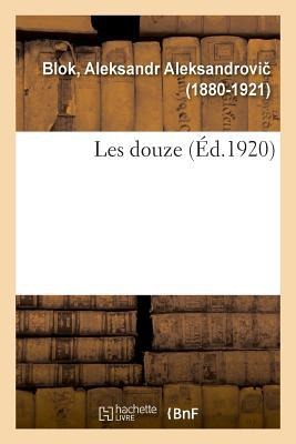 Les Douze - Aleksandr Aleksandrovi Blok