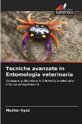Tecniche avanzate in Entomologia veterinaria - Mazhar Ayaz