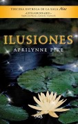 Cover-Bild zum Titel 'Ilusiones' von 'Aprilynne Pike'