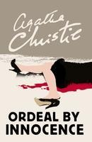 Ordeal by Innocence - Agatha Christie