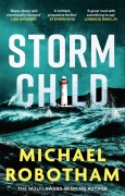Cover-Bild zum Titel 'Storm Child' von 'Michael Robotham'