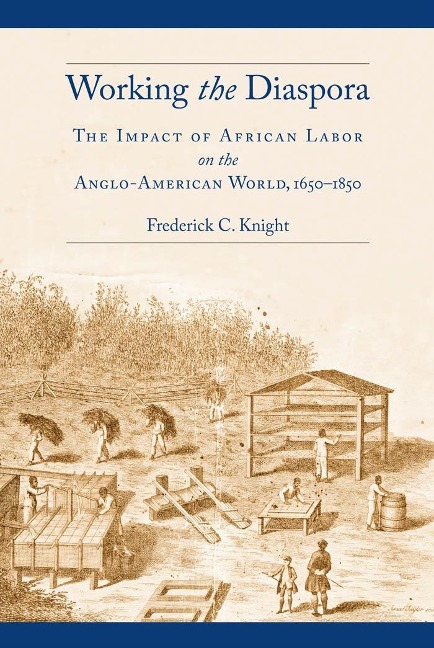 Working the Diaspora - Frederick C. Knight