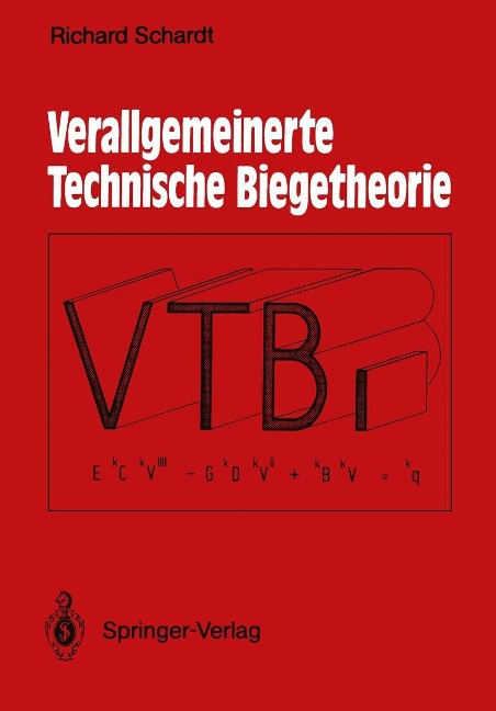 Verallgemeinerte Technische Biegetheorie - Richard Schardt