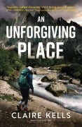 Cover-Bild zum Titel 'An Unforgiving Place' von 'Claire Kells'