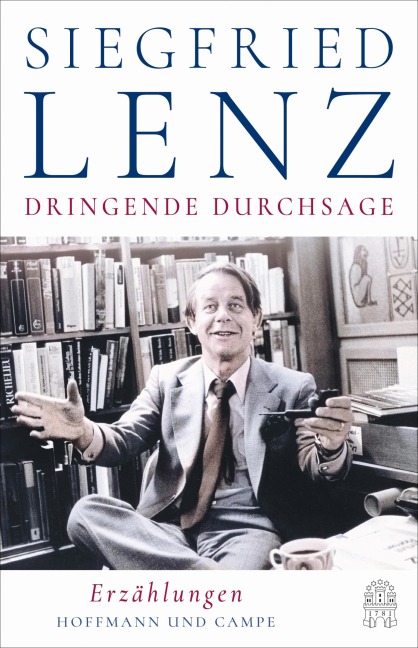 Dringende Durchsage - Siegfried Lenz