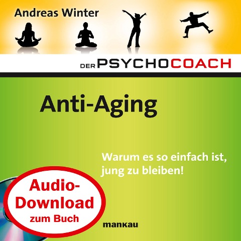 Starthilfe-Hörbuch-Download zum Buch Der Psychocoach 6: "Anti-Aging" - Andreas Winter