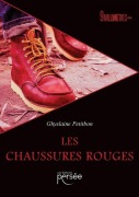 Cover-Bild zum Titel 'Les chaussures rouges' von 'Ghyslaine Petitbon'