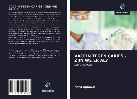 VACCIN TEGEN CARIËS - ZIJN WE ER AL? - Neha Agrawal