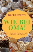 Cover-Bild zum Titel 'Backen wie bei Oma' von 'Dana Woods'