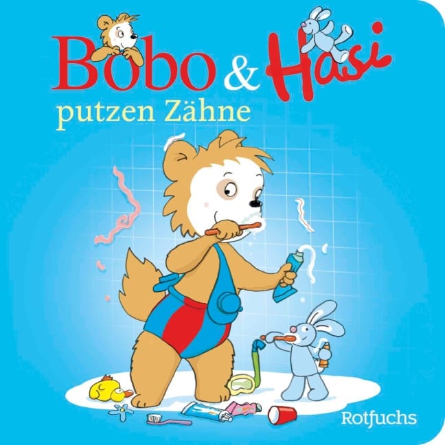 Bobo & Hasi putzen Zähne - Dorothée Böhlke