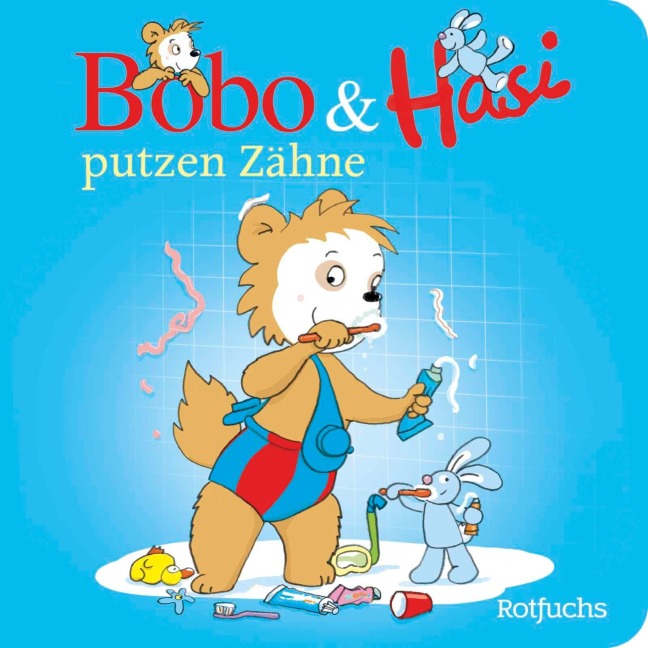 Bobo & Hasi putzen Zähne - Dorothée Böhlke