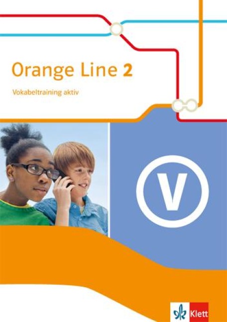 Orange Line 2. Vokabeltraining aktiv. Klasse 6 - 